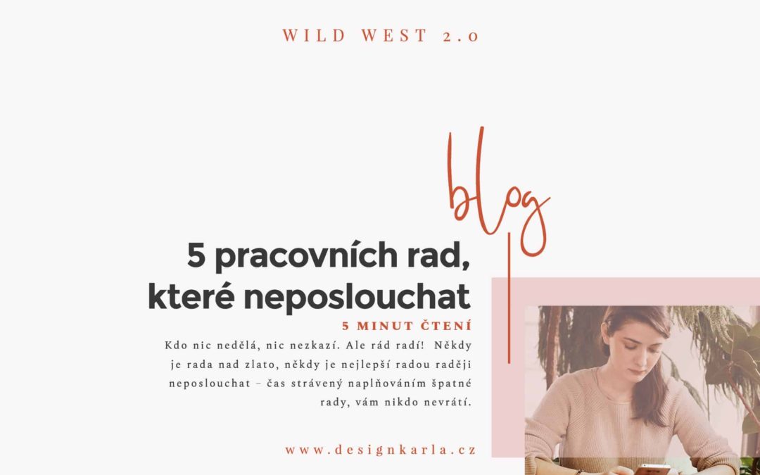 5 pracovních rad, které neposlouchat